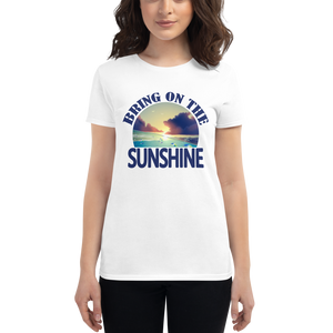 Women's short sleeve Bring On The Sunshine T-shirt